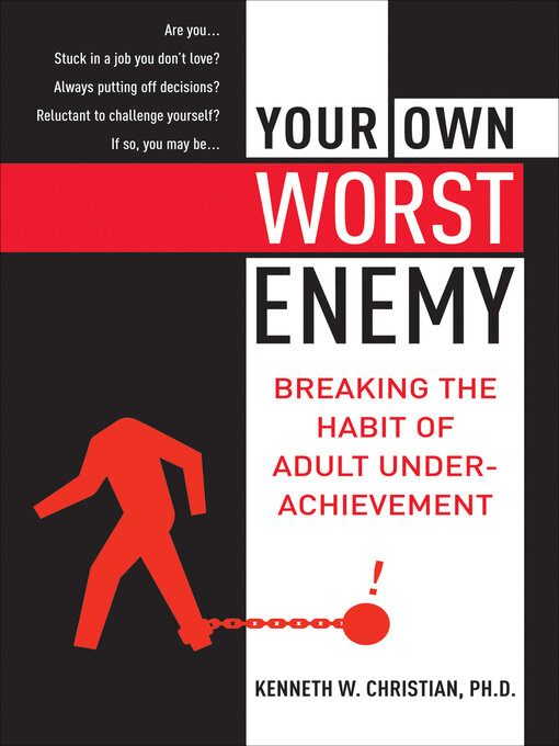 Title details for Your Own Worst Enemy by Kenneth W. Christian - Available